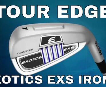 TOUR EDGE EXOTICS EXS IRONS REVIEW