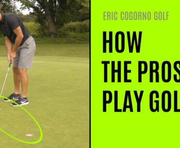 GOLF: How The Pros Play Golf - On Course With Eric Cogorno