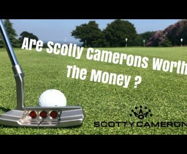 Scotty Cameron Putters - Why Are They So Expensive? & Are They Worth The Money?!