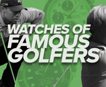 Watches of Famous Golfers (Tiger Woods, Jack Nicklaus, Phil Mickelson, Gary Player & More)