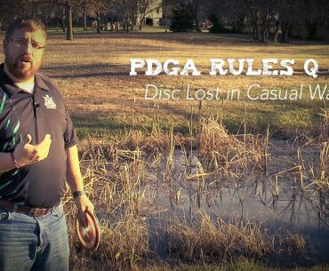 PDGA Disc Golf Rules Q & A | Disc Lost in Casual Water