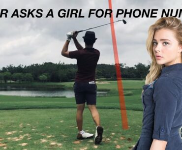 GOLF VLOG - LOSER ASKS A GIRL FOR A PHONE NUMBER