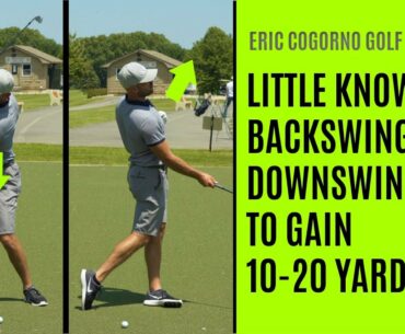 GOLF: A Little Known Backswing & Downswing Feel To Gain 10-20 Yards Of Distance