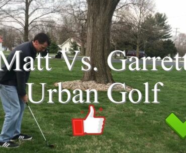 Urban Golf Matt Vs. Garrett | Fore Your Entertainment