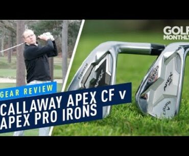 Callaway Apex CF v Apex Pro Irons I Gear Review I Golf Monthly