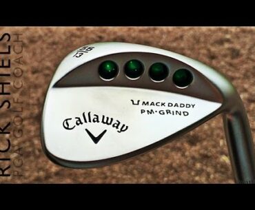 CALLAWAY MACK DADDY PM-GRIND WEDGE REVIEW