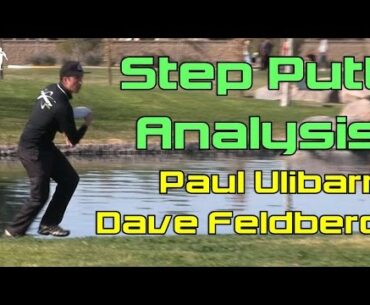 The Disc Golf Guy - Vlog #364 - Step Putt Analysis for Paul Ulibarri and Dave Feldberg