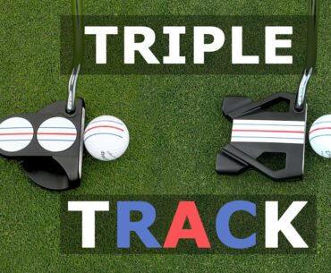 The triple track putter will change your putting style and give 27% more accuracy