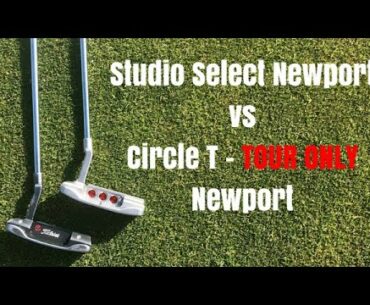 Scotty Cameron Circle T Tour Only Putter vs Scotty Cameron Studio Design 2018
