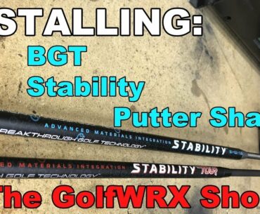 The GolfWRX Shop: Installing Beakthrough Golf Technology's Stability Putter Shafts!