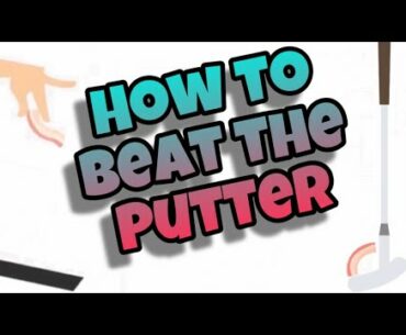 How To Beat The Putter Golf Club - Bacon - The Game