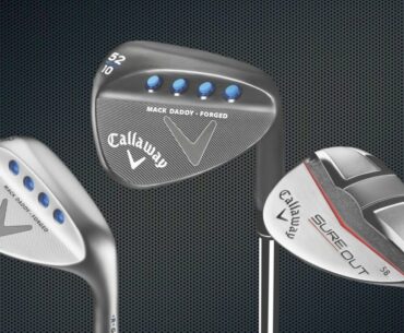 Golf Spotlight 2017 - Callaway Forged & Sure Out Wedges