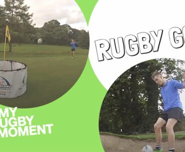 Rugby Golf: A New Craze for Rugby Fans! | #MyRugbyMoment