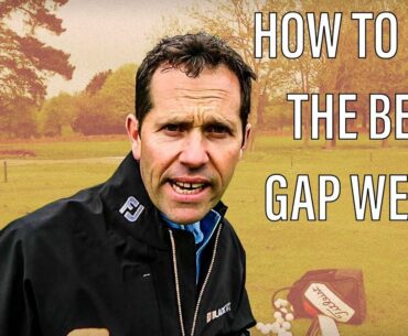 CHOOSING THE RIGHT GAP WEDGE FOR YOUR BAG