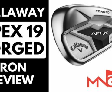 Callaway Apex 19 Forged Irons Review