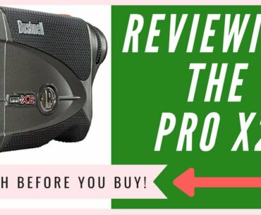 Bushnell Pro X2 Rangefinder: An HONEST Review