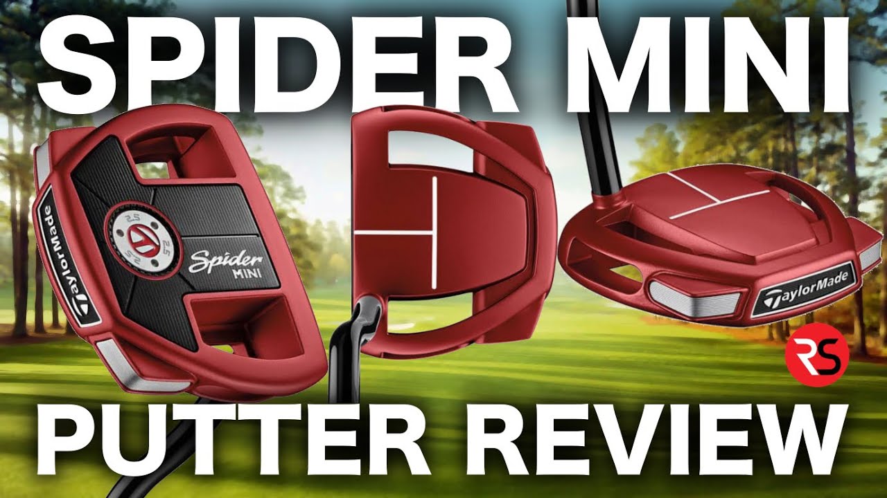 NEW TAYLORMADE SPIDER MINI PUTTER FULL REVIEW! NEW TAYLORMADE SPIDER MINI PUTTER FULL REVIEW!
