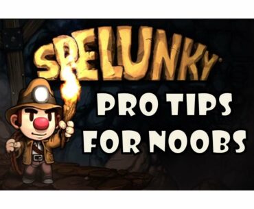 Spelunky 101 Pro Tips for New Players - Easy Strategies Tutorial