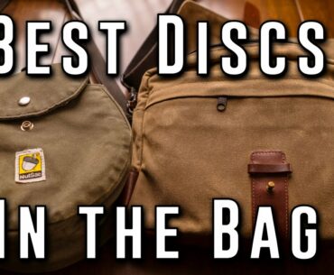 The BEST Discs In My Disc Golf Bag!