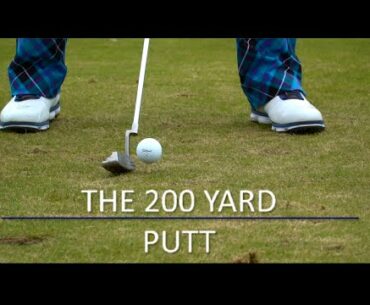 The 200 Yard Putt