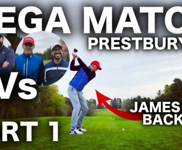 PRESTBURY GOLF CLUB - MEGA MATCH PART 1