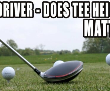 Golf - The Driver - Does Tee Height Matter
