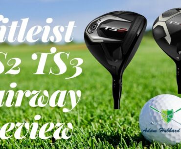 TITLEIST TS2 TS3 FAIRWAY WOODS Review