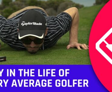 Golf Stereotypes | A Day In The Life Of An Amateur Golfer