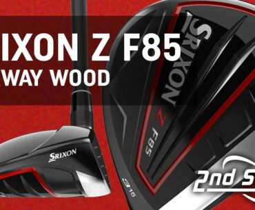 Review of Srixon Z F85 Fairway Woods