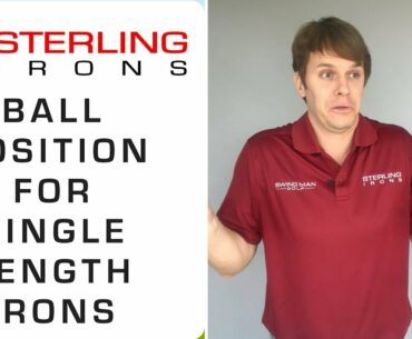 Golf Ball Position With Irons: Single Length Irons