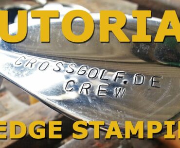 Golf Wedge Stamping Tutorial
