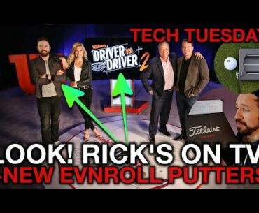 LOOK! RICK'S ON TV! + New Evnroll Putters and GPS Ball - Tech Tuesday