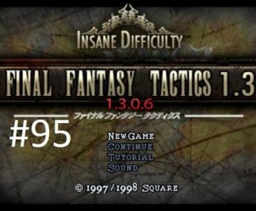 Final Fantasy Tactics 1.3 (Mod) Walkthrough (95) The Epic Battle With Elidibs