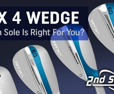 Cleveland RTX 4 Wedge Grind Options - Which Sole Is Right For You?