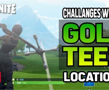 Fortnite Hit a golf ball from tee to green on different holes Locatons