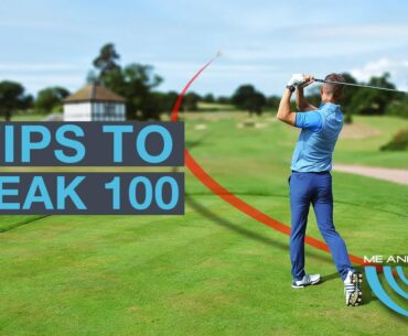 5 GOLF TIPS TO BREAK 100