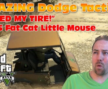 GTA 5 Online "I NEED MY TIRE!" AMAZING dodge tactics!| Hilarious Fat Cat, Little Mouse