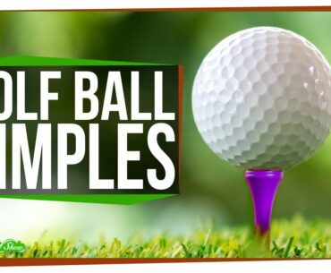 Why Do Golf Balls Have Dimples?