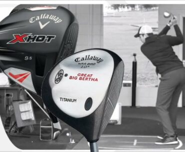 Callaway Golf Great Big Bertha (1997) Vs Callaway X Hot (2013) Driver
