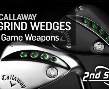 Callaway 2019 PM Grind Wedges - Short Game Weapons