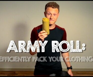 How to Pack your Clothing  Efficiently - Army Roll Method