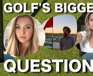 GOLF'S BIGGEST QUESTION.....