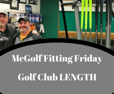 Golf Club Fitting - Length
