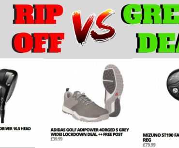 LOCKDOWN GOLF DEALS: BIG RIP OFF or GREAT BARGAINS!?