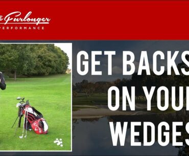 GET BACKSPIN ON YOUR WEDGES - HOW TO SPIN THE GOLF BALL BY GENERATING DECENT SPIN LOFT