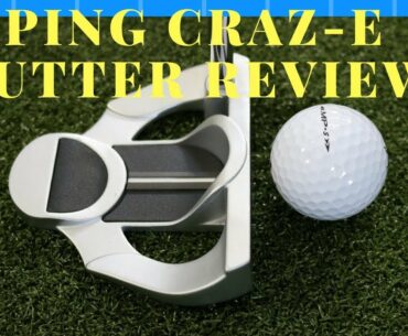 Ping Sigma G Craz-e Putter Review.