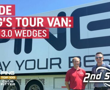 Inside PING’s Tour Van: Glide 3.0 Wedges