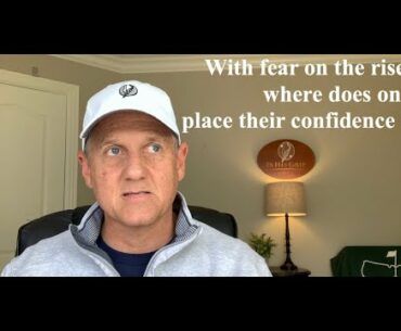 With Fear Gripping the Heart of the World, Where Does One Put Their Confidence?
