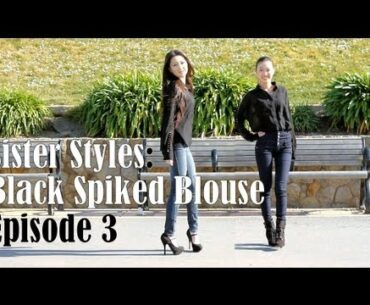 Sister Styles; Black Spiked Blouse (Episode 3)
