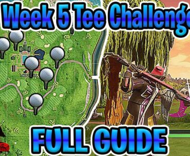 Hit 5 Golf Ball From Tee to Green on Different Holes (FULL GUIDE & TIPS) - FORTNITE WEEK 5 CHALLENGE